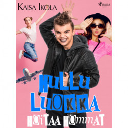 Hullu luokka hoitaa hommat