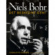 Niels Bohr - Det beskedne geni