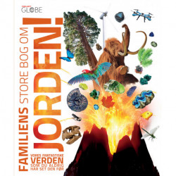 Familiens store bog om Jorden: Vores fantastiske Verden som du aldrig har set den før