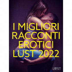 I migliori racconti erotici LUST 2022