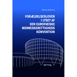Forældelsesloven i lyset af Den Europæiske Menneskerettighedskonvention