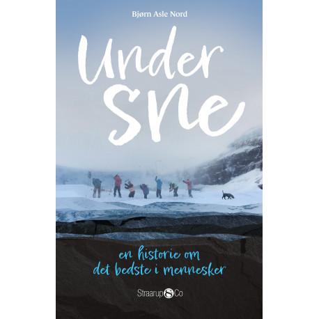 Under sne: En historie om det bedste i mennesker