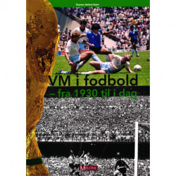 VM i fodbold: fra 1930 til i dag