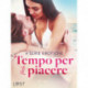 Tempo per il piacere: 4 serie erotiche