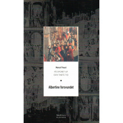 På sporet af den tabte tid, bd. 6: Guermantes' verden 2, Albertine forsvundet.