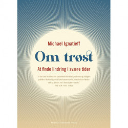 Om trøst: At finde lindring i svære tider