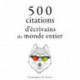 500 citations d'écrivains du monde entier