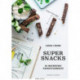 Super Snacks - 60 inspirerende madpakkeløsninger