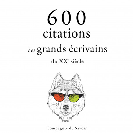 600 citations des grands écrivains du XXe siècle