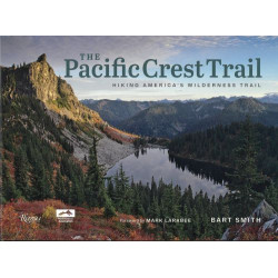 The Pacific Crest Trail: Hiking America's Wilderness Trail