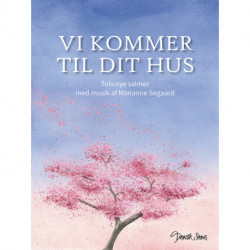Vi kommer til dit hus: Tolv nye salmer med musik af Marianne Søgaard
