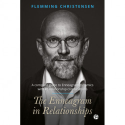 The Enneagram in Relationships: a complete guide to Enneagram dynamics with 45 relationship combinations