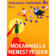 Mokaamalla menestykseen