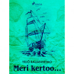 Meri kertoo...