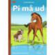 Pi må ud