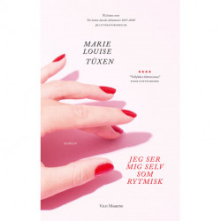 Jeg ser mig selv som rytmisk: roman