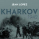 Kharkov 1942: Le dernier désastre de l'Armée rouge