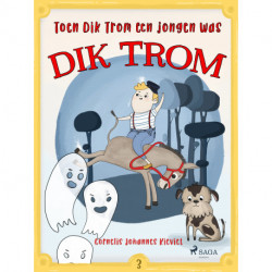 Toen Dik Trom een jongen was