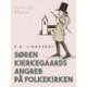 Søren Kierkegaards angreb på Folkekirken