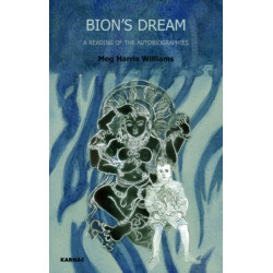 Bion's Dream: A Reading of the Autobiographies