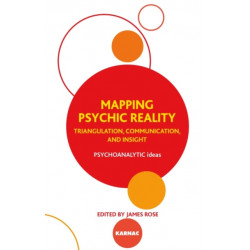 Mapping Psychic Reality: Triangulation, Communication, and Insight