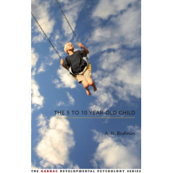 The 5 to 10 Year-Old Child