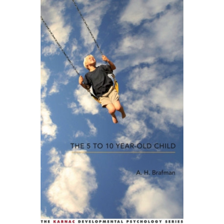 The 5 to 10 Year-Old Child