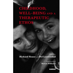 Childhood, Well-Being and a Therapeutic Ethos