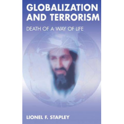 Globalization and Terrorism: Death of a Way of Life