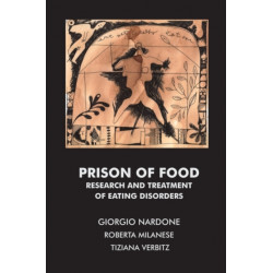 Prison of Food: Research and Treatment of Eating Disorders