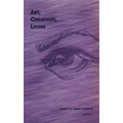 Art, Creativity, Living