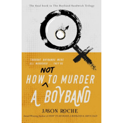 How NOT to Murder a Boyband