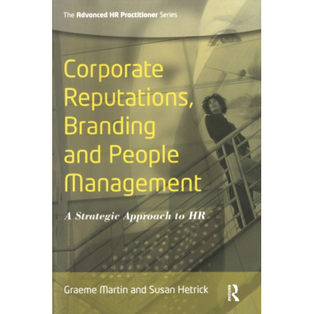Corporate Reputations, Branding and People Management: A Strategic Approach to HR