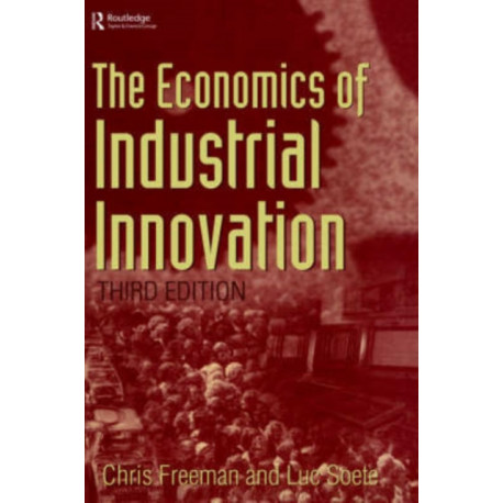 The Economics of Industrial Innovation