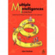 Multiple Intelligences in Practice: Enhancing self-esteem and learning in the classroom
