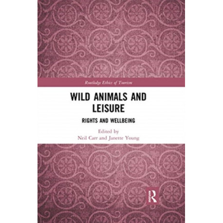 Wild Animals and Leisure: Rights and Wellbeing