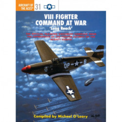 VIII Fighter Command at War: ‘Long Reach’