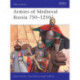 Armies of Medieval Russia 750–1250