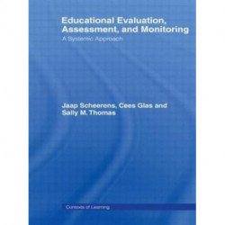 Educational Evaluation, Assessment and Monitoring: A Systematic Approach