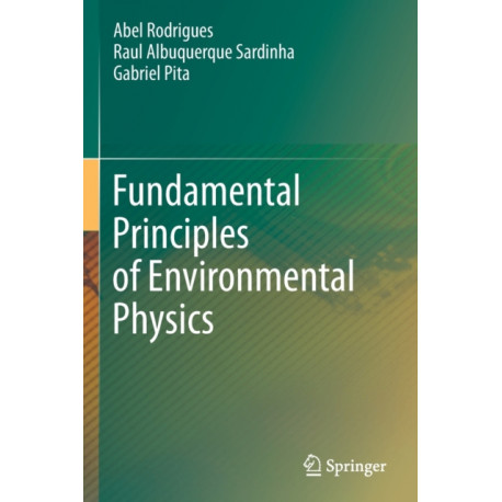 Fundamental Principles of Environmental Physics