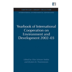Yearbook of International Cooperation on Environment and Development 2002-03