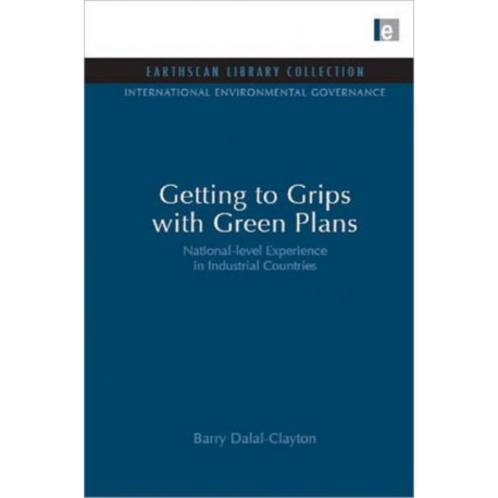 Getting to Grips with Green Plans: National-level Experience in Industrial Countries