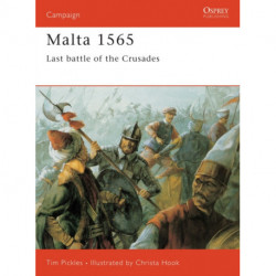 Malta 1565: Last Battle of the Crusades