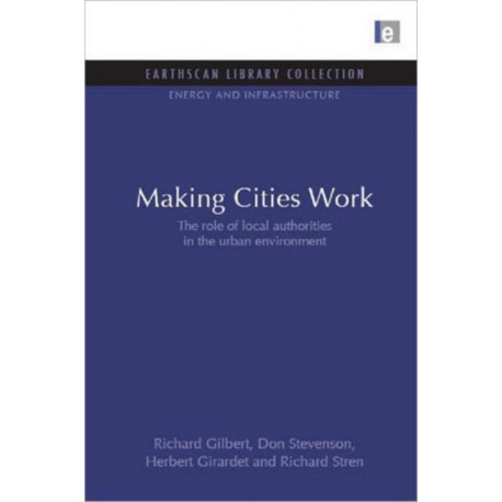 Making Cities Work: Role of Local Authorities in the Urban Environment