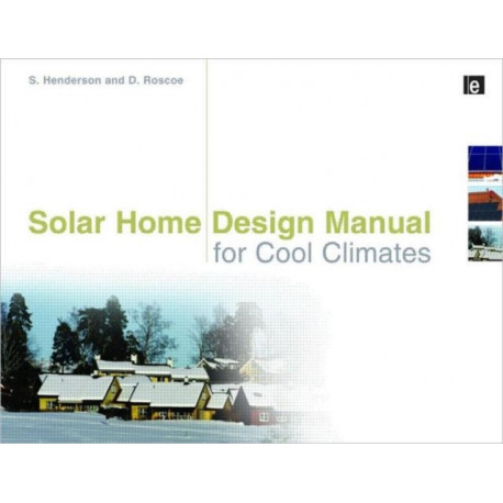 Solar Home Design Manual for Cool Climates