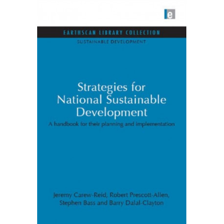Strategies for National Sustainable Development: A handbook for their planning and implementation