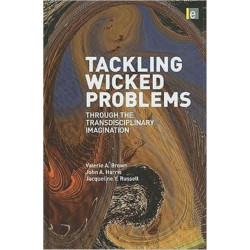 Tackling Wicked Problems: Through the Transdisciplinary Imagination