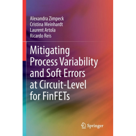 Mitigating Process Variability and Soft Errors at Circuit-Level for FinFETs