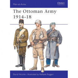 The Ottoman Army 1914–18