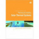 Planning and Installing Solar Thermal Systems: A Guide for Installers, Architects and Engineers